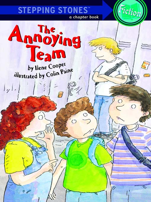 Title details for The Annoying Team by Ilene Cooper - Available